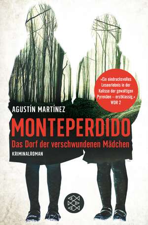 Monteperdido - Das Dorf der verschwundenen Mädchen de Agustín Martínez