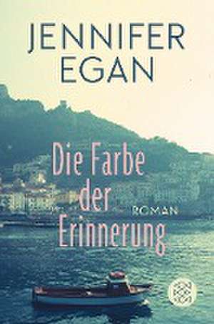 Die Farbe der Erinnerung de Jennifer Egan