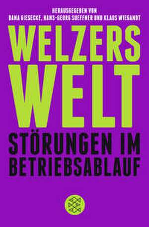 Welzers Welt de Dana Giesecke