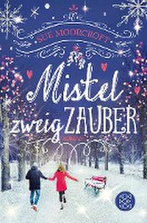 Mistelzweigzauber de Sue Moorcroft