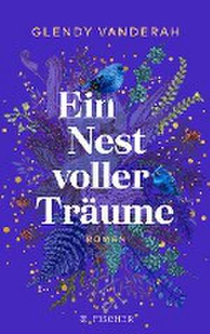 Ein Nest voller Träume de Glendy Vanderah