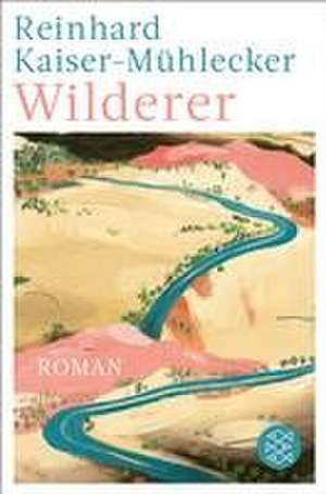 Wilderer de Reinhard Kaiser-Mühlecker