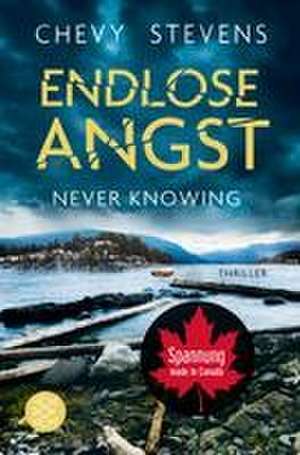 Endlose Angst - Never Knowing de Chevy Stevens