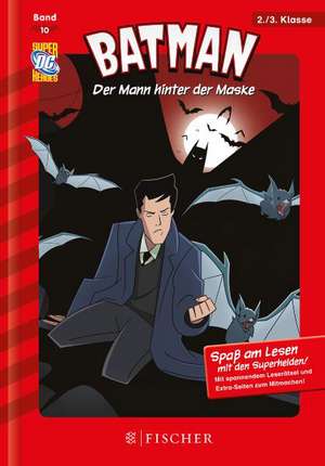 Batman 10: Der Mann hinter der Maske de Michael Dahl