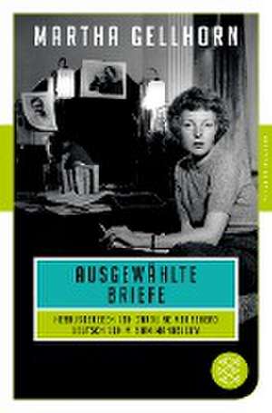 Ausgewählte Briefe de Martha Gellhorn