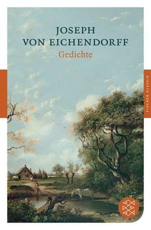 Gedichte de Joseph Von Eichendorff