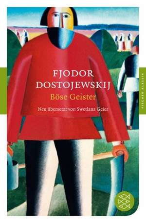 Böse Geister de Fjodor M. Dostojewskij