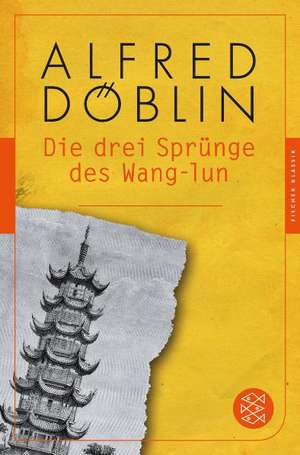 Die drei Sprünge des Wang-lun de Alfred Döblin