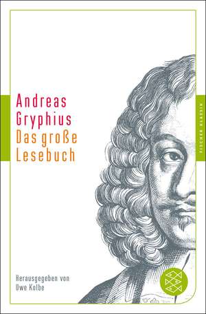 Das große Lesebuch de Andreas Gryphius