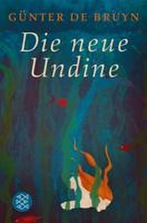 Die neue Undine de Günter de Bruyn