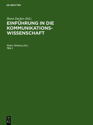 Einführung in die Kommunikationswissenschaft de Walter Hömberg