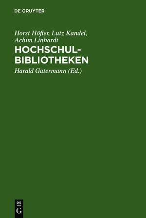 HochschulBibliotheken: alternative Konzepte und ihre Kosten : Bericht zu einem Forschungsprojekt de Horst Höfler