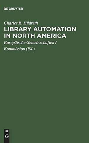 Library automation in North America: a reassessment of the impact of new technologies on networking de Charles R. Hildreth