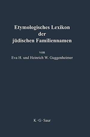 Etymologisches Lexikon der jüdischen Familiennamen de Eva Guggenheimer