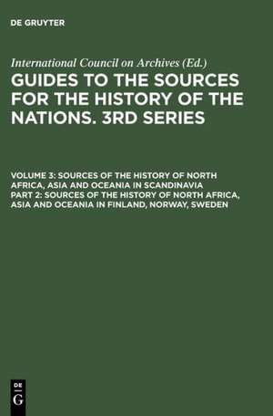 Sources of the History of North Africa, Asia and Oceania in Finland, Norway, Sweden de National Archives of Finland