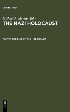 The End of the Holocaust de Michael Robert Marrus