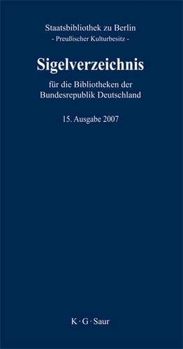 Sigelverzeichnis für die Bibliotheken der Bundesrepublik Deutschland de Staatsbibliothek zu Berlin - Preußischer Kulturbesitz