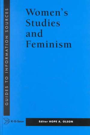 Information Sources in Women's Studies and Feminism de Hope Olson