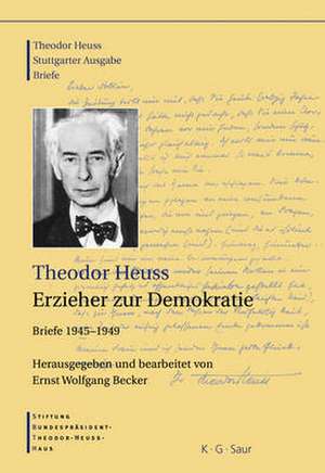 Theodor Heuss, Erzieher zur Demokratie de Ernst Wolfgang Becker