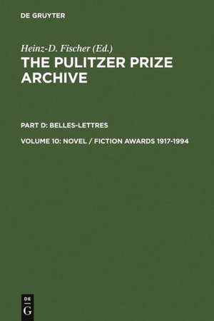 Novel / Fiction Awards 1917-1994 de Heinz-D. Fischer