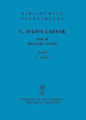 Commentarii, vol. II: Belli Civilis de C. Julius Caesar