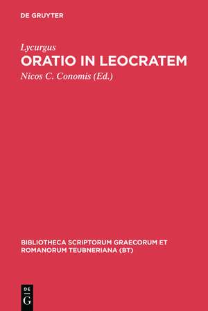 Oratio in Leocratem: Cum ceterarum Lycurgi orationum fragmentis de Lycurgus