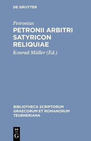 Satyricon Reliquiae de Petronius Arbiter