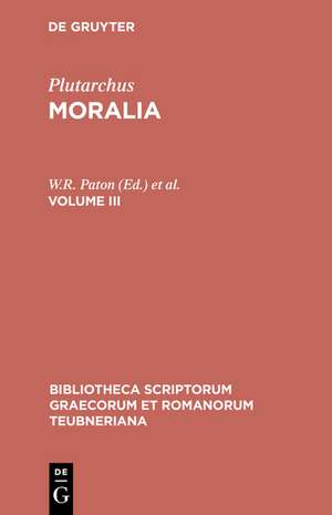 Plutarchus: Moralia. Volume III de W. R. Paton