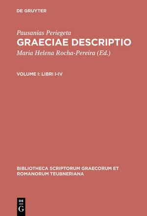 Graeciae Descriptio, vol. I: Libri I-IV de Pausanias