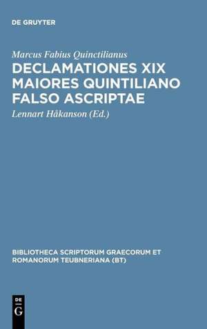 Quintilianus, M. Fabius: Declamationes XIX maiores Quintiliano falso ascriptae de Quintilianus