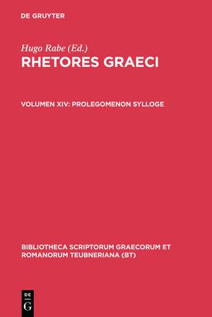 Prolegomenon Sylloge (Rhetores Graeci, vol. XIV) de Hugo Rabe