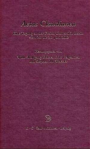 Aetas Claudianea: Eine Tagung an der Freien Universität Berlin vom 28. bis 30. Juni 2002 de Lucio Ceccarelli