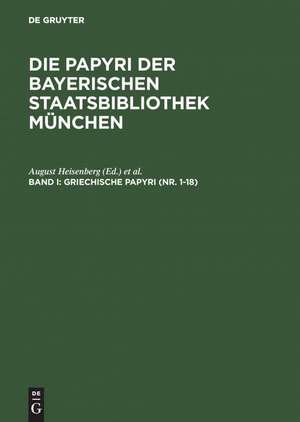 Griechische Papyri (Nr. 1–18): Byzantinische Papyri de August Heisenberg