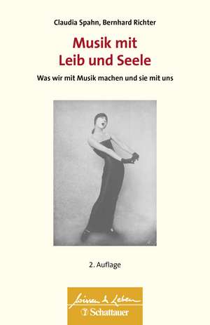 Musik mit Leib und Seele de Claudia Spahn