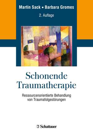 Schonende Traumatherapie de Martin Sack