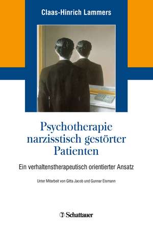 Psychotherapie narzisstisch gestörter Patienten de Claas-Hinrich Lammers