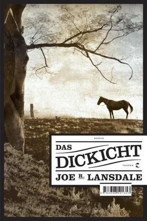 Das Dickicht de Joe R. Lansdale