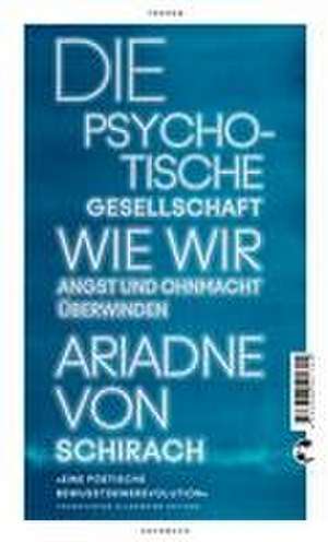 Die psychotische Gesellschaft de Ariadne von Schirach