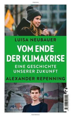 Vom Ende der Klimakrise de Luisa Neubauer