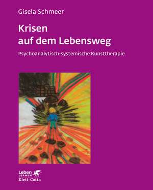 Krisen auf dem Lebensweg de Gisela Schmeer