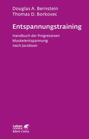 Entspannungs-Training (Leben lernen, Bd. 16) de Douglas A. Bernstein