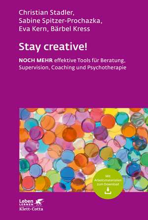 Stay creative! (Leben Lernen, Bd. 318) de Christian Stadler