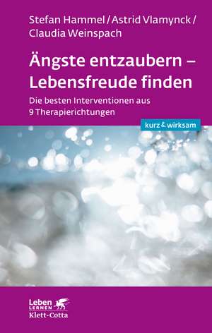 Ängste entzaubern - Lebensfreude finden de Stefan Hammel