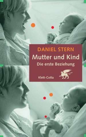 Mutter und Kind de Daniel Stern