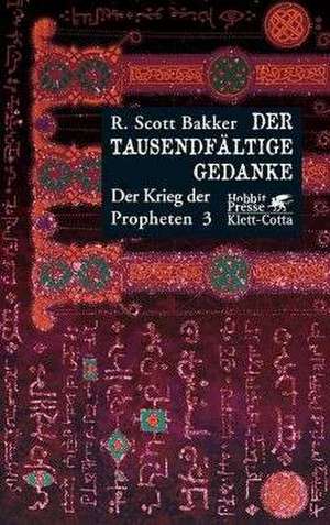 Der Krieg der Propheten 03 de R. Scott Bakker