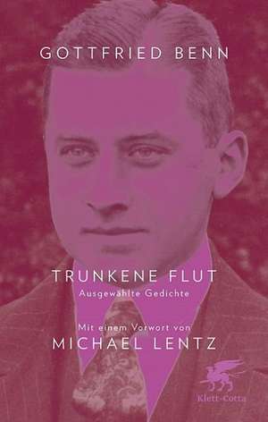 Trunkene Flut de Gottfried Benn