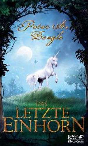 Das letzte Einhorn de Peter S. Beagle