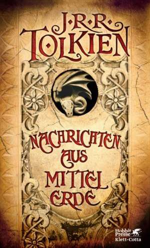 Nachrichten aus Mittelerde de J. R. R. Tolkien