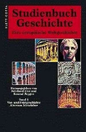 Studienbuch Geschichte 1. Sonderausgabe de Reinhard Elze