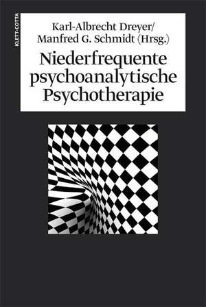 Niederfrequente psychoanalytische Psychotherapie de Karl A. Dreyer